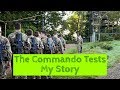The Commando Tests! My Story!