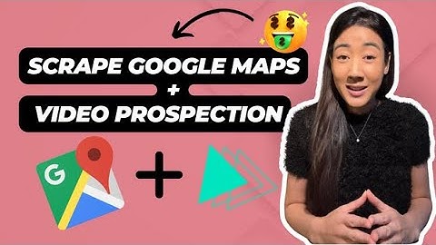 Lead Generation Secrets: Google Maps & Video Prospecting