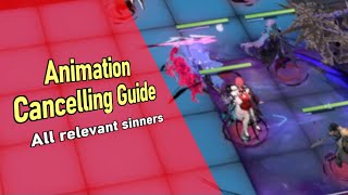 [Path to Nowhere]  Animation Cancel Guide! (Featuring ALL relevant sinners!)