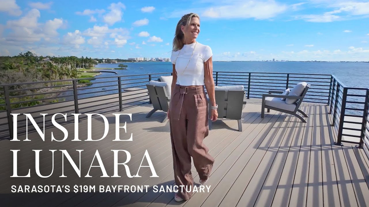 Inside Lunara: Sarasota’s $19M Bayfront Sanctuary of Calm Sophistication