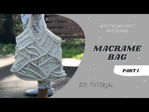 DIY Macrame Bag with Comfy Braided Handles // Tutorial + Video | Marching  North