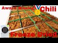 Freeze dried chili  award winning chili