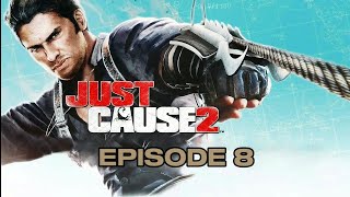 Just Cause 2 Ep 8 | Chemical Compound