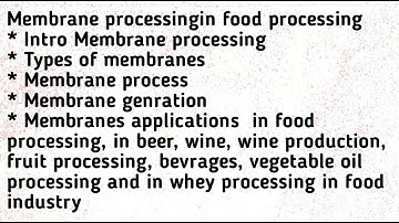 Membrane proceesing and food preservation. Food tech ASRB NET classes unit 1 (topic 21) lecture 32
