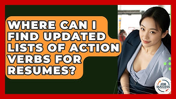 Where Can I Find Updated Lists Of Action Verbs For Resumes? - Job Success Network