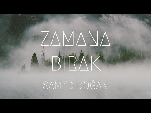 Samed Doğan - Zamana Bırak - (Akustik) - [Official Lyric Video] 2020