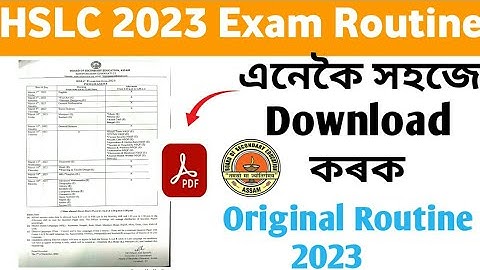 HSLC 2023 Final Exam Routine Download || HSLC 2023 Routine কেনেকৈ Download কৰিম?
