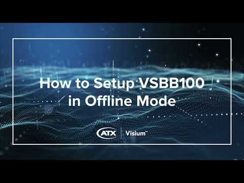 How to Setup VSBB100 in Offline Mode - video from ATX Networks