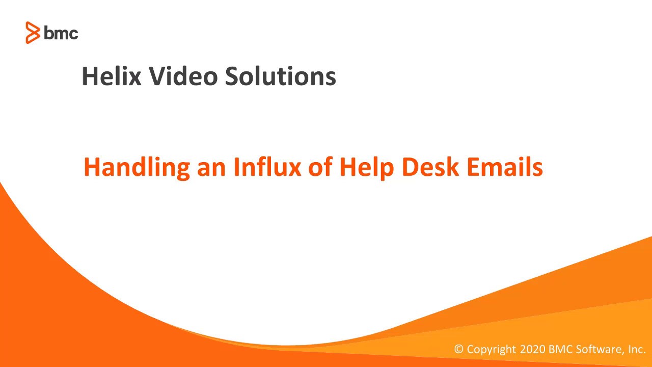 Handling An Influx Of Help Desk Emails Bmc Communities