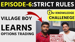 Episode-6 | Village Boy Learns Options Trading | Strict Rules of Trading with Options For Tomorrow