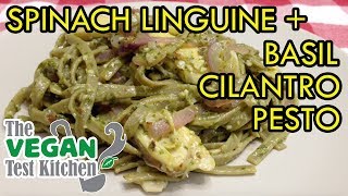 Spinach Linguine w/ Basil Cilantro Pesto and Artichokes | The Vegan Test Kitchen