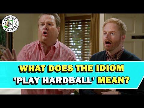 Idiom 'Play Hardball'