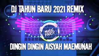 DJ VIRAL TIK TOK 2021||DINGIN KERINGATAN AISYAH MAIMUNAH||TAHUN BARU 2021 (isky revlad)