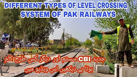LEVEL CROSSING SYSTEM OF PAKISTAN RAILWAY I CBI SYSTEM I RAILWAY GATEMAN DUTY AT LEVEL CROSSING I
