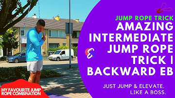 Learn BACKWARD EB Jump Rope in 5 Minutes | Intermediate Jump Rope Trick