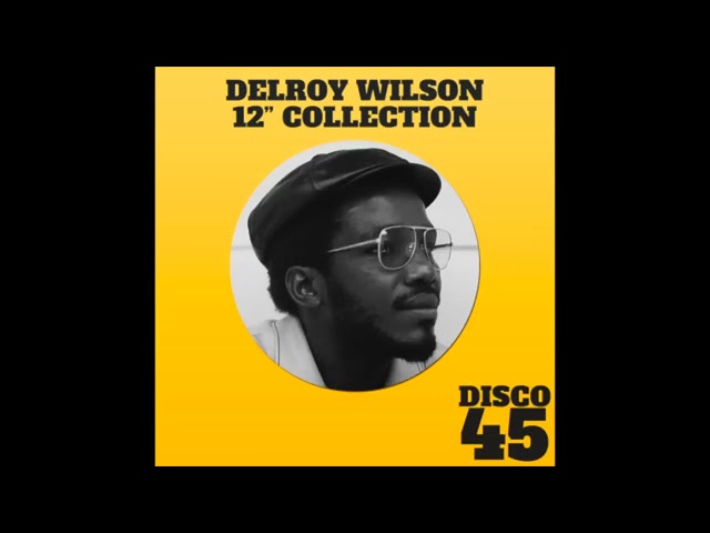 Delroy Wilson 12 inch collection Rarities | Reggae2Reggae Collection class=
