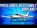 Piper PA-32R Lance: Best Cheap Family Plane?