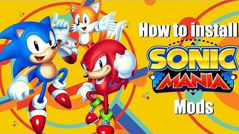 Sonic Mania Modding Tutorial