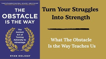 The Obstacle Is The Way Book Review | Why Every Challenge Is a Hidden Opportunity