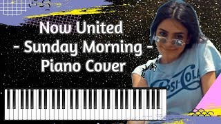 Now United - Sunday Morning - Piano Cover