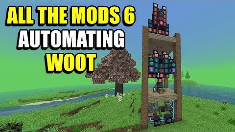 Ep133 Automating Woot - Minecraft All The Mods 6 Modpack