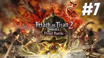 ATTACK ON TITAN 2 FINAL BATTLE PART 7 104TH CADETS STORY ENDING