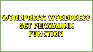 Wordpress: Wordpress get permalink function Wealth