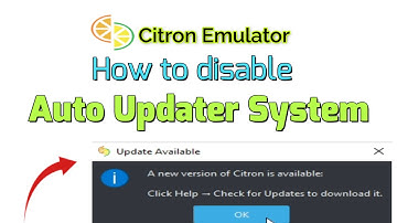 How to disable Auto Updater System in Citron Emulator