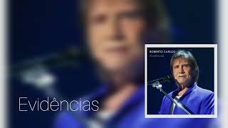 Evidências - Roberto Carlos