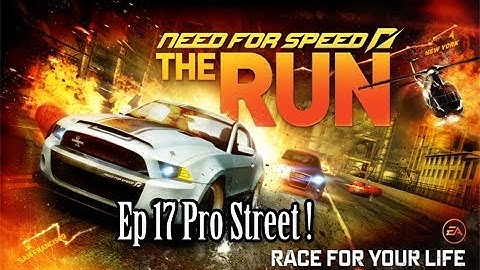 Need for Speed The Run Ep 17 Pro Street! | SLAPTrain