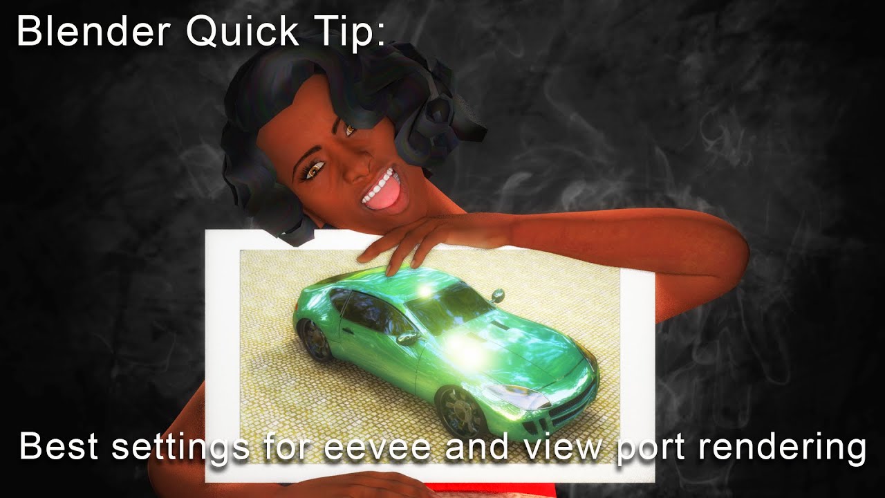 Blender Quick Tip: Best eevee and view port rendering settings - YouTube