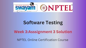 NPTEL Software Testing Week 3 Assignment Solution January - April 2025 IIT Kharagpur