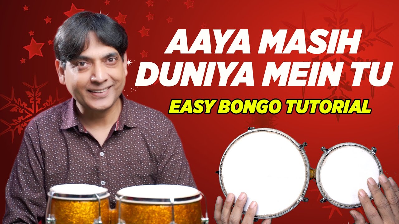 Aaya Masih Duniya Mein Tu Easy Bongo Drum Lesson Hindi Christmas