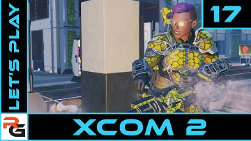 XCOM2 | Ep17 | Just a normal VIP escort | Let