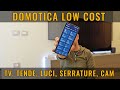 DOMOTICA LOW COST e BEN FUNZIONANTE! L'ecosistema Switch BOT
