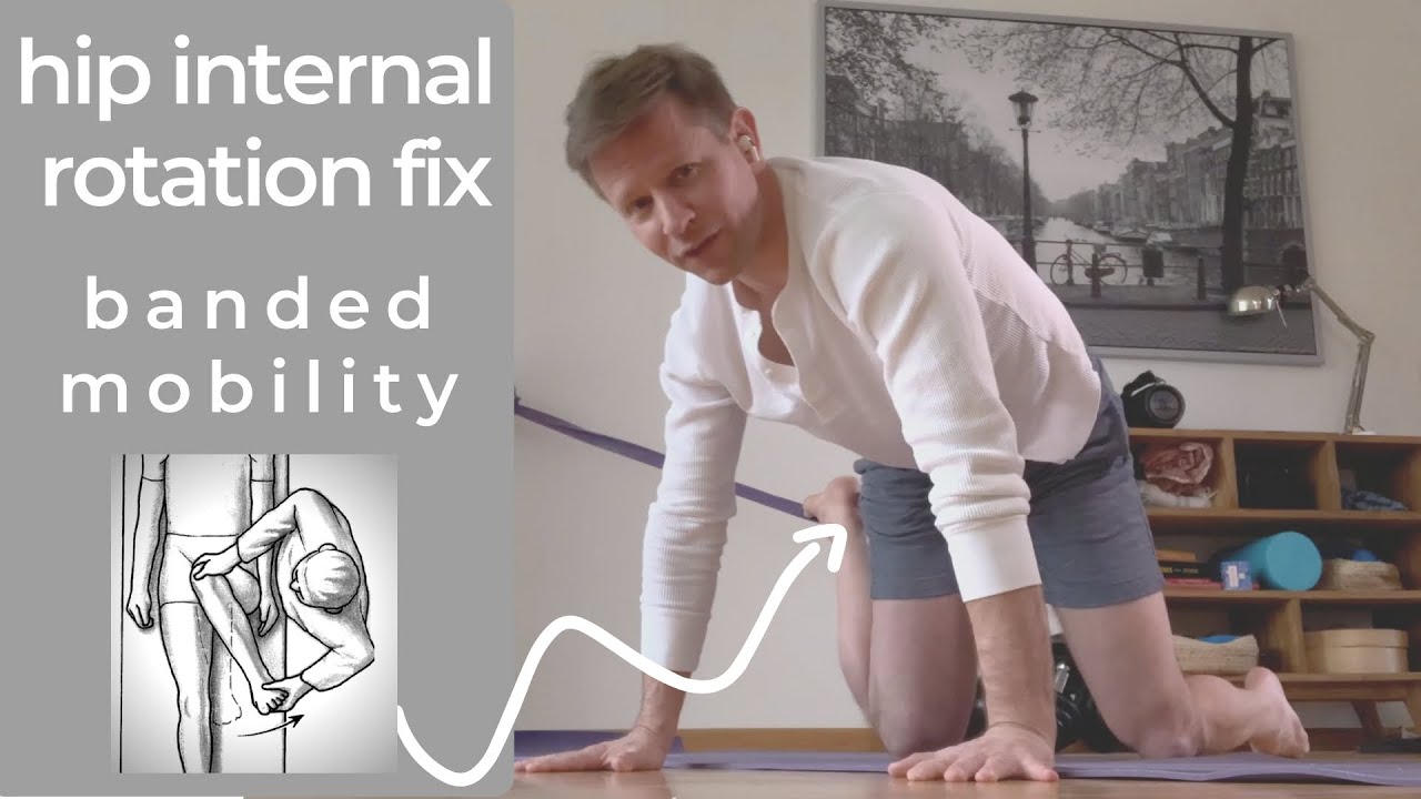 Hip Internal Rotation Fix | Banded Mobility - YouTube
