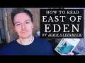 How To Read East Of Eden By John Steinbeck How To Read East Of Eden By John Steinbeck