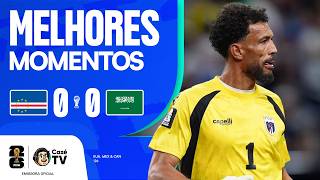 MELHORES MOMENTOS: CABO VERDE 0 X 0 ARÁBIA SAUDITA | COPA DO MUNDO FIFA™ 2026 | 3ª RODADA