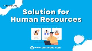 Solution for Human Resources | BunnyDoc | An eSignature Solution | 2022