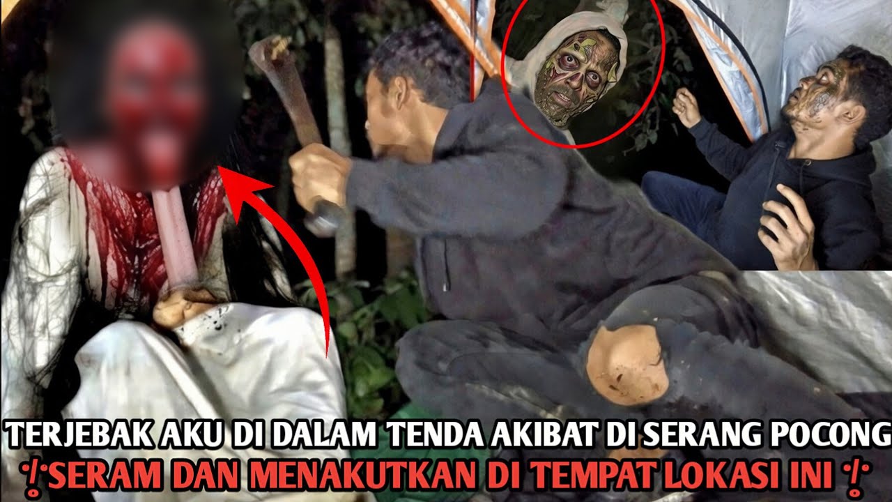 Camping horoR Brutal Serangan Pocong Kembali Terjadi Ngeri Parah Malam ini Gangguan Hantu Misterius