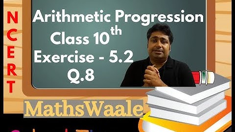 Class 10th | Exercise: 5.2 | Q.8 | NCERT | Chapter 5 | Arithmetic Progression | #mathswaale #nmsir