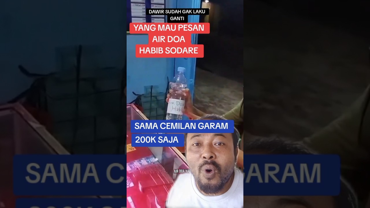 DAWIR GAK LAKU GANTI JUALAN AIR DOA HABIB 
