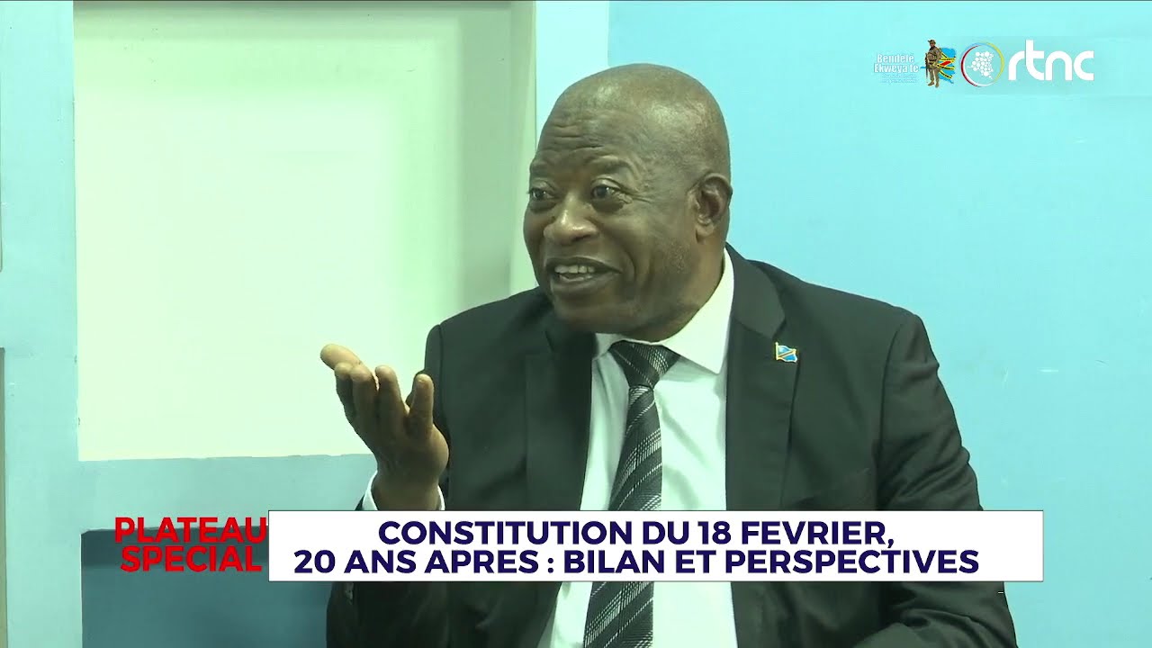 PLATEAU SPÉCIAL : CONSTITUTION DU 18 FÉVRIER 2006, 20 ANS APRÈS, BILAN ET PERSPECTIVES.