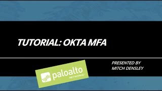 Tutorial: Okta Multifactor Authentication