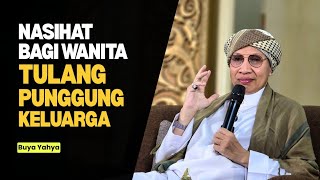 Nasihat Untuk Wanita Yang Jadi Tulang Punggung Keluarga  Buya Yahya