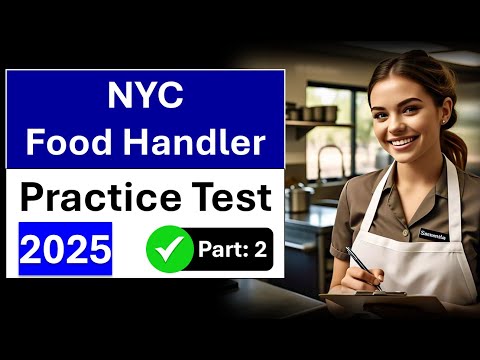 NYC Food Handler Practice Test 2025 Final Exam Answers Part B