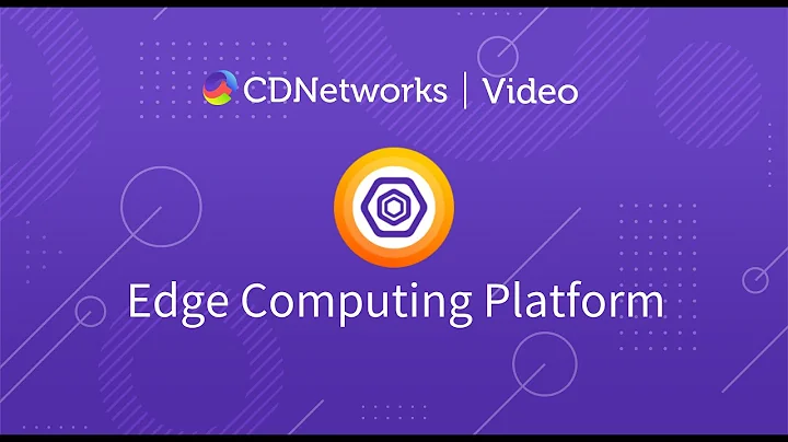 Edge Computing Platform | CDNetworks