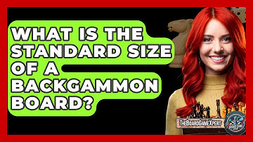 What Is The Standard Size Of A Backgammon Board? - The Board Game Xpert