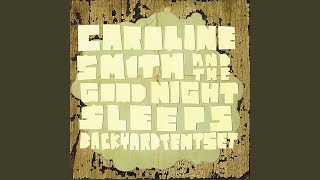 Video thumbnail of "Caroline Smith and the Good Night Sleeps - Tying My Shoes"