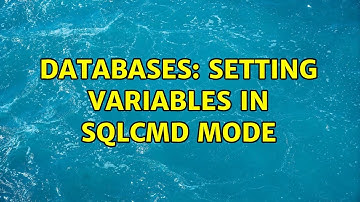 Databases: Setting variables in SQLCMD mode